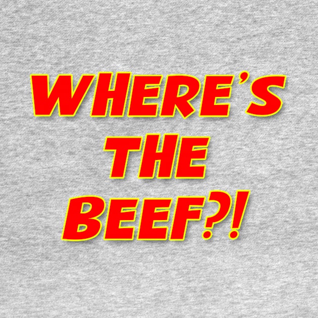 Where's The Beef?! by Vandalay Industries